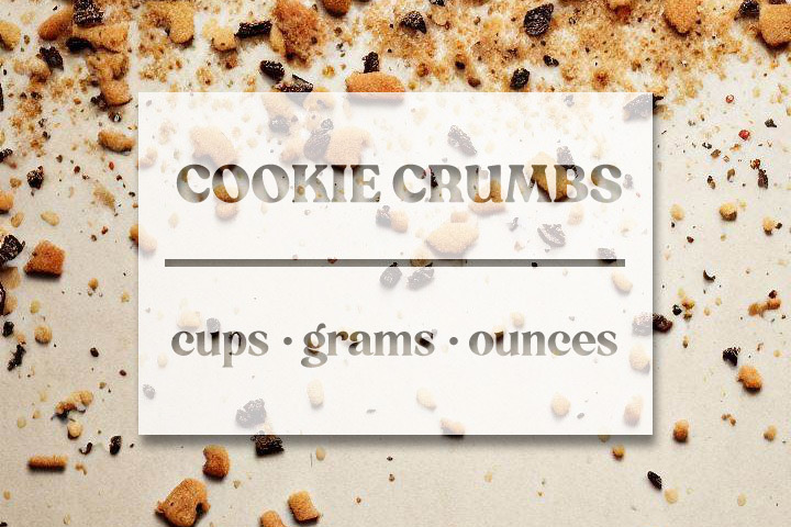 Biscuit, Cookie, and Cracker Crumbs - Measurements in cups (c), grams (g), and ounces (oz) by Sweet2EatBaking.com